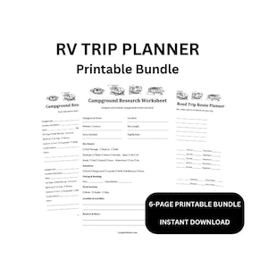 May include: A 6-page RV Trip Planner printable bundle featuring black text on white paper. The documents include a Campground Research Worksheet and a Road Trip Route Planner with checkboxes and lines for recording travel details and site information.