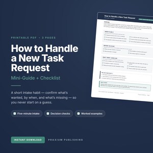 How to Handle a New Task Request, Printable Guide + Checklist PDF | Task Intake System for Work & Office | Admin Assistant