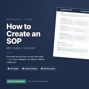 May include: A printable 3-page PDF document titled How to Create an SOP, featuring a mini-guide and checklist. The dark blue background displays white text, including Fill-in fields, Worked examples, and Decision checks buttons.