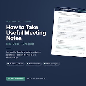 Könnte beinhalten: Ein druckbarer PDF-Minileitfaden und eine Checkliste mit dem Titel How to Take Useful Meeting Notes. Das Dokument enthält Abschnitte zu Zweck, Anwendung, Vorbereitung, Ergebnissen und nächsten Schritten, ergänzt durch Kontrollkästchen für Aufgaben.