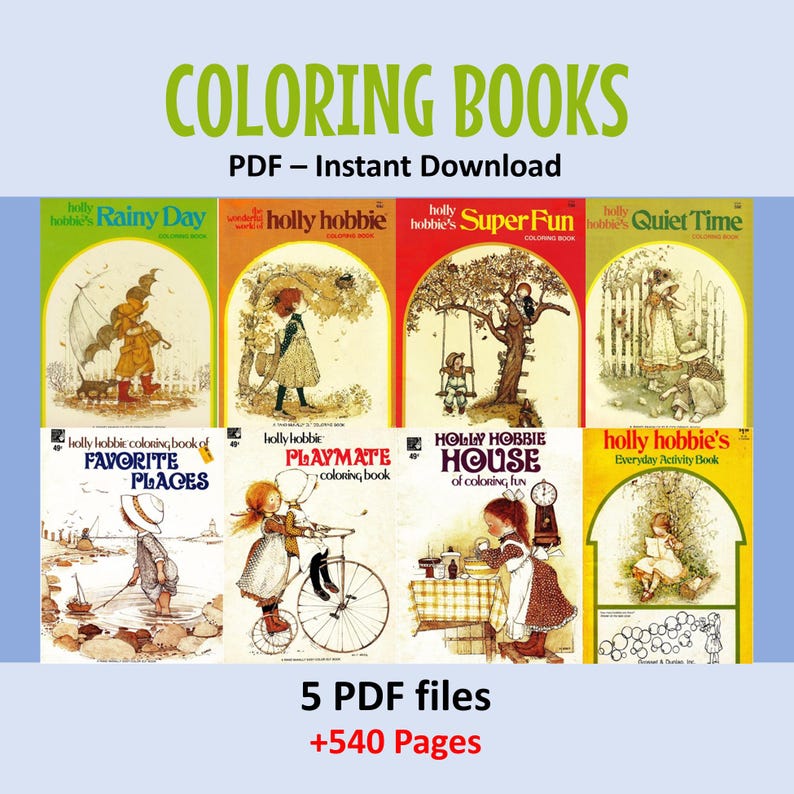 Puede incluir: Una colecci&oacute;n de libros para colorear vintage de Holly Hobbie. Las portadas presentan ilustraciones de ni&ntilde;os en varias escenas. El texto en la parte superior dice "COLORING BOOKS PDF - Instant Download". La imagen incluye el texto "5 PDF files +540 Pages".
