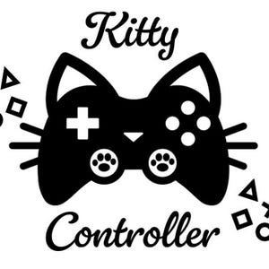 May include: Black and white graphic of a cat-shaped video game controller. The controller has a plus sign, paw prints, and other game symbols. The words "Kitty Controller" are written above and below the controller.