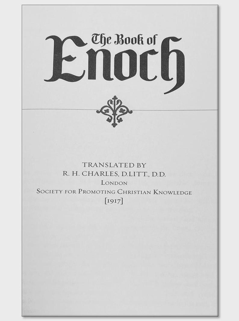 May include: A book cover with the title "The Book of Enoch" in large, ornate black lettering. Below the title is a decorative emblem. The text "TRANSLATED BY R. H. CHARLES, D.LITT., D.D. LONDON SOCIETY FOR PROMOTING CHRISTIAN KNOWLEDGE [1917]" is also present.