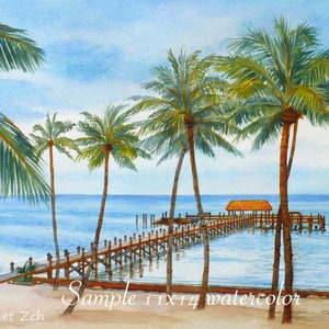 May include: Watercolor painting of a wooden pier extending into a turquoise ocean with a thatched roof hut at the end. Palm trees line the shore and the beach is white sand. The painting is signed "Janet Zeh" and says "Sample 11x14 watercolor".