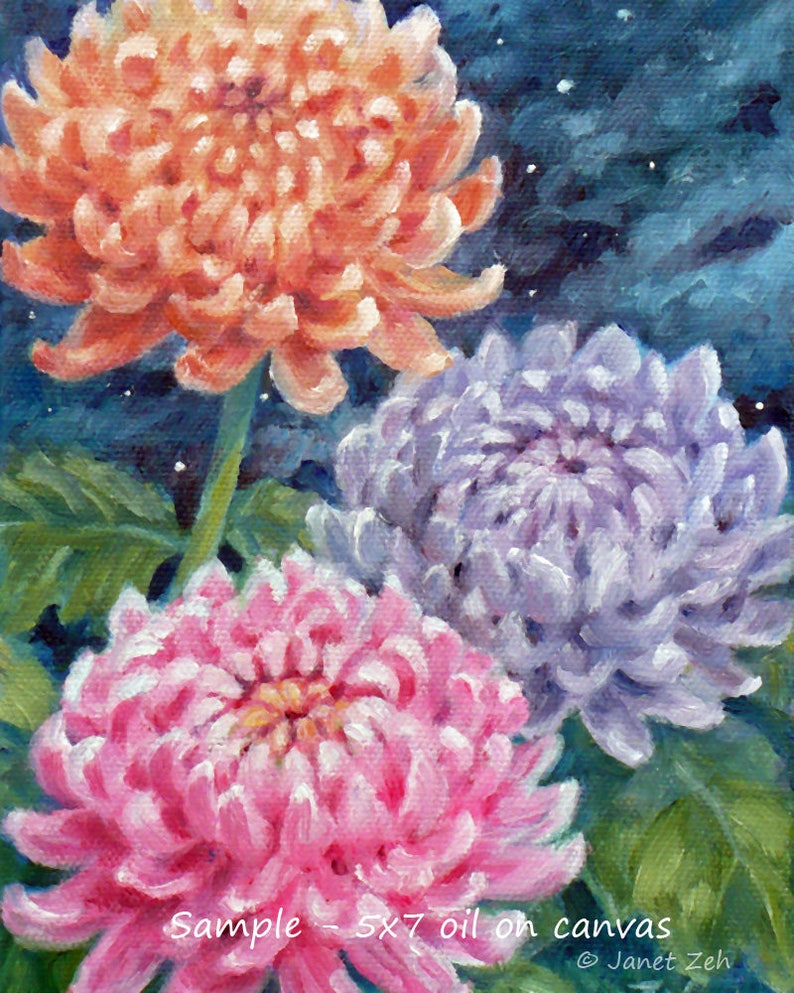 May include: A painting of three chrysanthemums in shades of pink, purple, and orange against a dark blue background with white stars. The painting is titled "Sample - 5x7 oil on canvas" and signed "Janet Zeh".