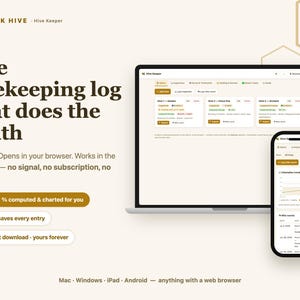 Pode incluir: Uma interface de software de registro de apicultura exibida na tela de um laptop e de um smartphone. O texto diz: The beekeeping log that does the math. One file. Opens in your browser. Works in the bee yard — no signal, no subscription, no account.