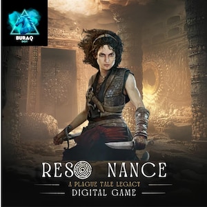 May include: A digital game cover titled RESONANCE A PLAGUE TALE LEGACY featuring a dark-haired character in medieval-style leather armor holding a knife. The background shows a stone chamber with pillars and the BURAQ DIGIT logo in the corner.