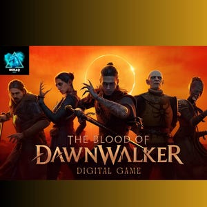 May include: A digital game poster titled The Blood of Dawnwalker featuring five fantasy characters standing against a bright orange sunset background with a glowing ring of light behind the central figure who holds a sword.