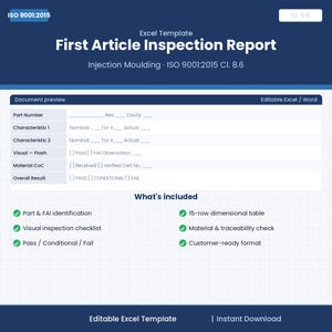 Op de afbeelding: Een blauw-witte Excel-sjabloon met de titel "First Article Inspection Report" voor spuitgieten, conform ISO 9001:2015. Bevat secties voor onderdeelnummer, kenmerken en visuele inspectie. Beschikt over een 15-rijige dimensionale tabel.