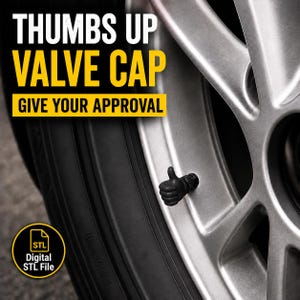 May include: A black valve cap shaped like a hand giving a thumbs up, installed on a silver car wheel. The image features the text THUMBS UP VALVE CAP GIVE YOUR APPROVAL and a circular badge with the text STL Digital STL File in yellow and white.