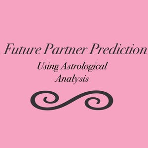 May include: Pink background with the text "Future Partner Prediction" above "Using Astrological Analysis." A decorative swirl design is below the text. The text and design are in black.