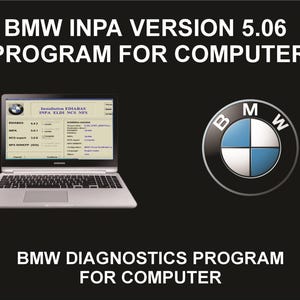 May include: A laptop showing the BMW INPA Version 5.06 program for computer diagnostics. The BMW logo is on the right. Text at the top reads "BMW INPA VERSION 5.06 PROGRAM FOR COMPUTER". The bottom text reads "BMW DIAGNOSTICS PROGRAM FOR COMPUTER".