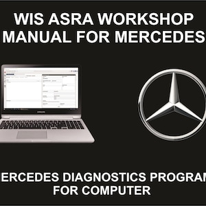 Puede incluir: Un portátil que muestra un programa de diagnóstico de Mercedes, con el texto "WIS ASRA WORKSHOP MANUAL FOR MERCEDES" y "MERCEDES DIAGNOSTICS PROGRAM FOR COMPUTER". También hay un logotipo plateado de Mercedes-Benz.