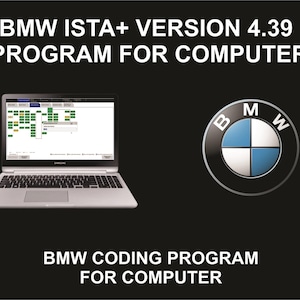 May include: A silver laptop showing a diagnostic interface, with the text "BMW ISTA+ VERSION 4.39 PROGRAM FOR COMPUTER" above it. The BMW logo is on the right, and the text "BMW CODING PROGRAM FOR COMPUTER" is below.