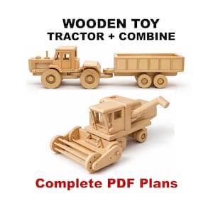 May include: A wooden toy tractor with a trailer and a wooden toy combine harvester. The text WOODEN TOY TRACTOR + COMBINE appears at the top, and the text Complete PDF Plans appears at the bottom. These are light-colored wooden models.