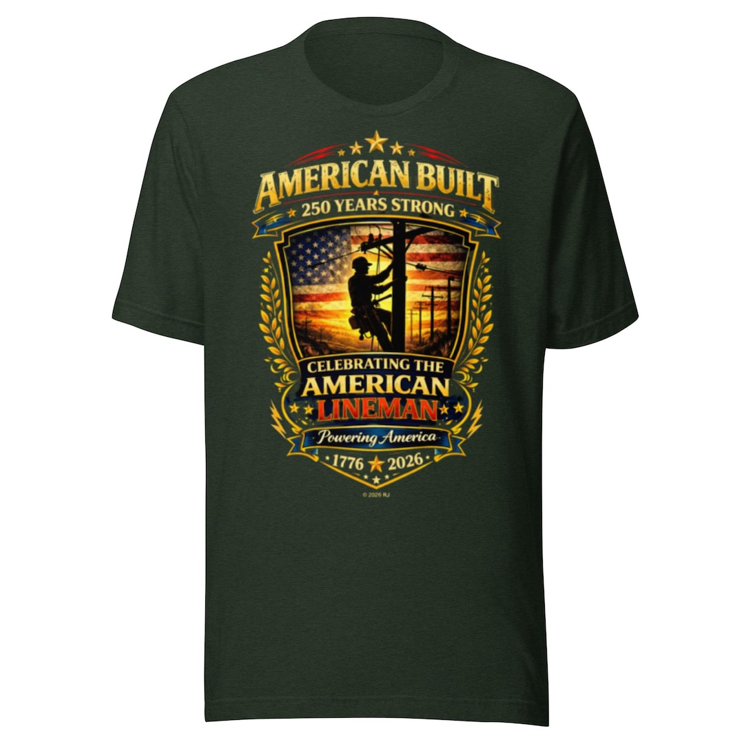 America's 250th Lineman Shirt, 1776-2026 Patriotic Shirt, Power