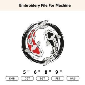 May include: An embroidery file for machine featuring two koi fish in a yin-yang design. One fish is red and white, the other is black and white, set against a black brushstroke circle. The image includes size options: 5", 6", 8", and 9".