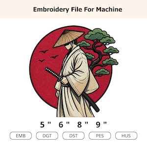 May include: An embroidery file for machine featuring a Japanese samurai warrior with a katana, set against a red sun and a stylized tree. The design includes the text "Embroidery File For Machine" and size options: 5", 6", 8", and 9".