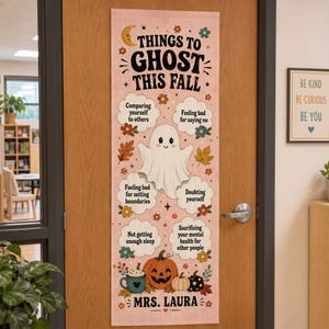 May include: A vertical pink banner featuring a central white ghost illustration surrounded by text bubbles that read Things to Ghost This Fall, Comparing yourself to others, Feeling bad for saying no, Feeling bad for setting boundaries, Doubting yourself, Not getting enough sleep, Sacrificing your mental health for other people, and Mrs. Laura.
