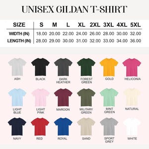 May include: A variety of Gildan unisex t-shirts in various colors, including ash, black, dark heather, forest green, gold, and heliconia. Size chart shows width and length in inches, ranging from S to 5XL.