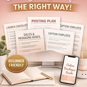 May include: Image promoting a boutique launch system. It features documents labeled "Posting Plan," "Caption Templates," and "Sales & Messaging Guides." A smartphone displays "Online Boutique Guide." The text "Start Your Boutique" and "Step-by-Step Launch System" are also visible.