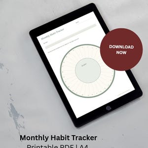 May include: A black tablet displays a "Monthly Habit Tracker" with a circular chart and the word "Habit" in the center. A burgundy circle with "DOWNLOAD NOW" is on the right. The text "Printable PDF | A4" is at the bottom.