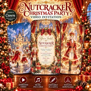 以下が含まれることがあります： くるみ割り人形のクリスマスパーティー用デジタル動画招待状テンプレート。3つの垂直パネルに赤と金の華やかなホリデー画像、中央にイベント詳細、アニメーション動画、音楽、Canva編集用のアイコンが配置されています。