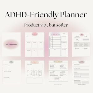 May include: An ADHD-Friendly Planner with the text "ADHD-Friendly Planner" and "Productivity, but softer". The planner includes pages for daily, weekly, and habit tracking, as well as a "Soft Reset Planner" page. The design is in soft pink and white.