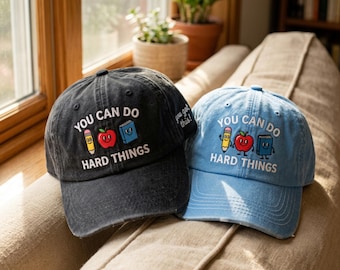Embroidered Baseball Hat: 'You Can Do Hard Things' Motivational Teacher Cap
