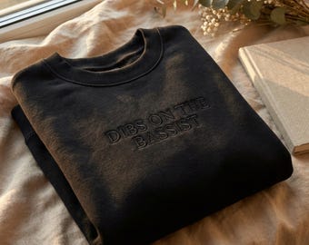 Embroidered Dibs On The Bassist Sweatshirt, Band Girl Concert Outfit, Y2K Music Tee