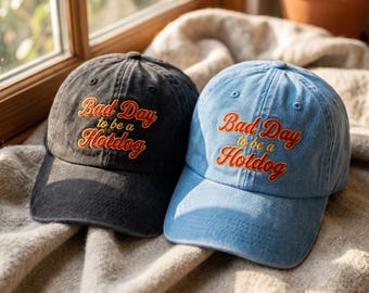 Embroidered Bad Day To Be A Hot Dog Baseball Cap