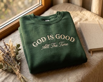 Embroidered God Is Good Sweatshirt, Faith Based Christian Apparel
