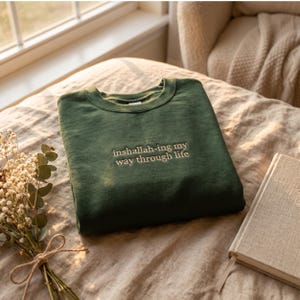Embroidered Inshallah-ing My Way Through Life Sweatshirt, Adult Humor Statement Shirt