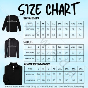 May include: A size chart for black apparel featuring a sweatshirt, hoodie, and quarter-zip sweatshirt. Tables list sizes S through 5XL with width and length measurements in inches. Text includes 'SIZE CHART', 'SWEATSHIRT', 'HOODIE', 'QUATER ZIP SWEATSHIRT'.