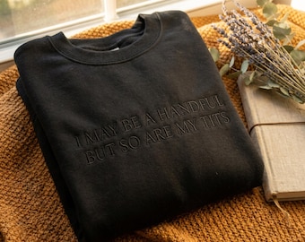 Embroidered Sweatshirt, Funny Adult Humor Quote, Coquette Graphic