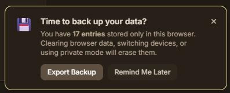 Op de afbeelding: Een donkerbruin pop-upvenster met de tekst "Time to back up your data?" en een floppy-disk-pictogram. De tekst legt uit dat 17 items in de browser zijn opgeslagen en kunnen worden gewist. Knoppen met "Export Backup" en "Remind Me Later."