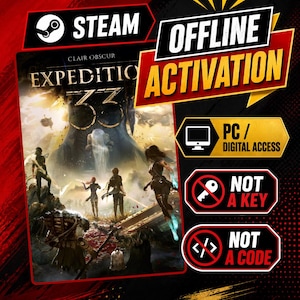 May include: A digital game advertisement for Clair Obscur Expedition 33 on Steam. The graphic features the game title, characters in a fantasy landscape, and text stating Offline Activation, PC Digital Access, Not a Key, and Not a Code.