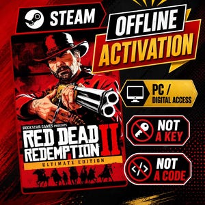 Puede incluir: Un gráfico de producto digital para Red Dead Redemption II Ultimate Edition en Steam, que muestra a un hombre con sombrero sosteniendo un rifle, con textos que indican Offline Activation, PC Digital Access, Not a Key y Not a Code.