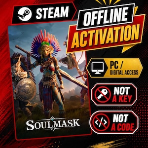 May include: A digital product listing for Soulmask featuring a central character in tribal attire with a colourful feathered headdress. Text includes STEAM, OFFLINE ACTIVATION, PC / DIGITAL ACCESS, NOT A KEY, and NOT A CODE on a red and black background.