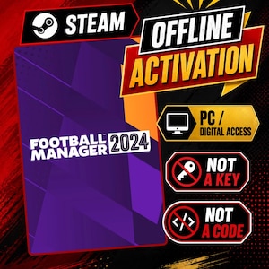 Könnte beinhalten: Eine digitale Produktgrafik für Football Manager 2024 mit Steam-Offline-Aktivierung. Das Bild enthält Textbeschriftungen wie PC/Digital Access, Not a Key und Not a Code vor einem abstrakten violetten, roten und schwarzen Hintergrund.