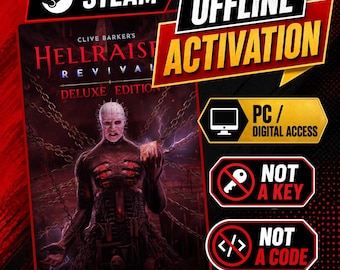 May include: A digital product listing for Clive Barker's Hellraiser Revival Deluxe Edition featuring Pinhead surrounded by chains. Text includes STEAM, OFFLINE ACTIVATION, PC / DIGITAL ACCESS, NOT A KEY, and NOT A CODE on a red and black background.
