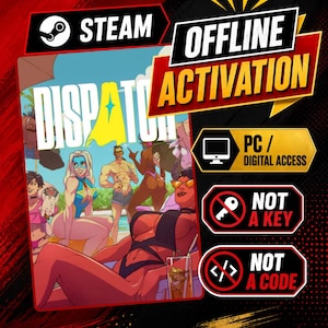 以下が含まれることがあります： ゲーム「Dispatch」のSteamオフラインアクティベーション用デジタル製品リスト。画像にはキャラクターが登場するプールパーティーのイラストと、PCデジタルアクセス、キーではない、コードではないと記載されたテキストボックスが含まれています。