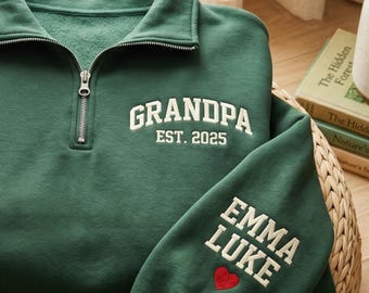 Embroidered Custom Grandpa Quarter Zip, Grandpa Sweatshirt with Grandkids Names, Personalized Grandpas Gift