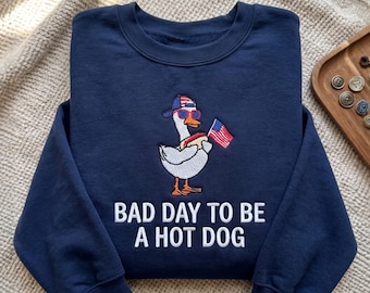 Sweat brodé Bad Day to Be a Hotdog, chemises 4 juillet, chemise fête du Travail
