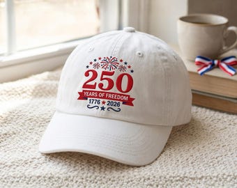 Embroidered 250 Years Of Freedom Hat, 1776-2026 Dad Washed Hat, Patriotic USA Flag Cap
