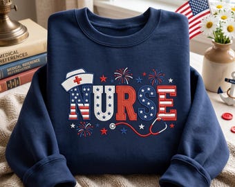 Embroidered Nurse Sweatshirt, 4th Of July, Red White Blue, Patriotic ER Nursing Shirt