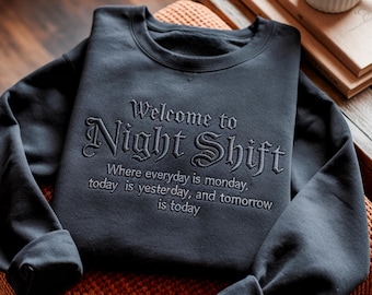 Sudadera bordada "Bienvenido al turno de noche", camiseta del departamento de enfermeras de los turnos de noche cansados