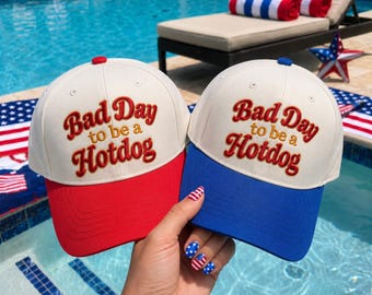 Embroidered Bad Day To Be a Hot Dog Baseball hat, Fourth of July Cap