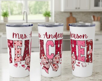 Custom Valentine Tumbler with Teachers Name and Bow, Personalized 20oz Tumbler, Coquette Teacher Gift, Valentines Day Gift for Teacher