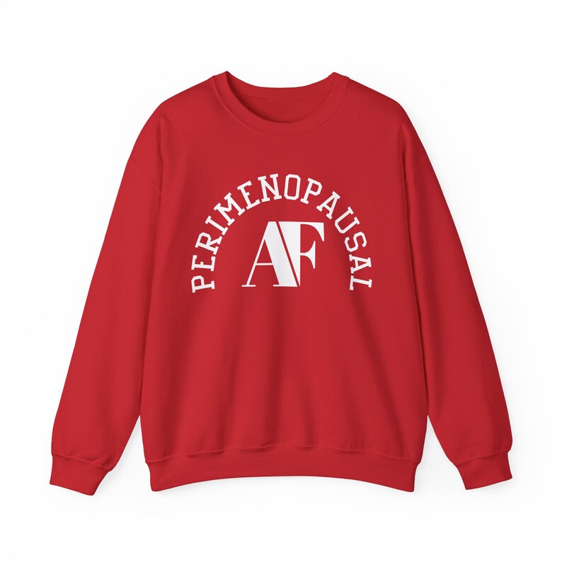 Perimenopausal AF Perimenopause Shirt Menopause Midlife Women Humor 40 year old gift 50 year old gift image 5